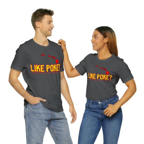 Like Poke? Unisex Short Sleeve Tee - Image 9