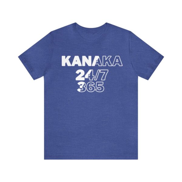 Kanaka 24/7 Tee - Image 73