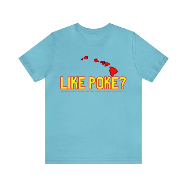 Like Poke? Unisex Short Sleeve Tee - Image 6