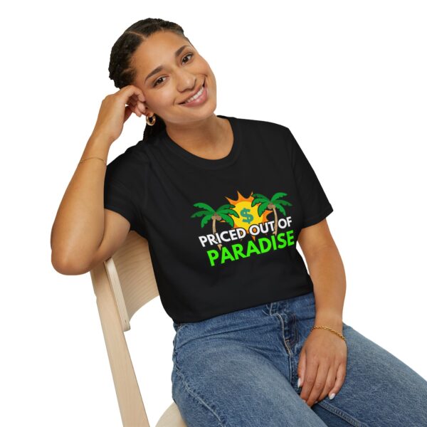 Priced out of Paradise T-Shirt - Image 10