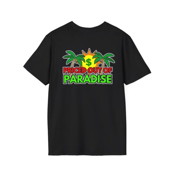 Priced out of Paradise T-Shirt - Image 2