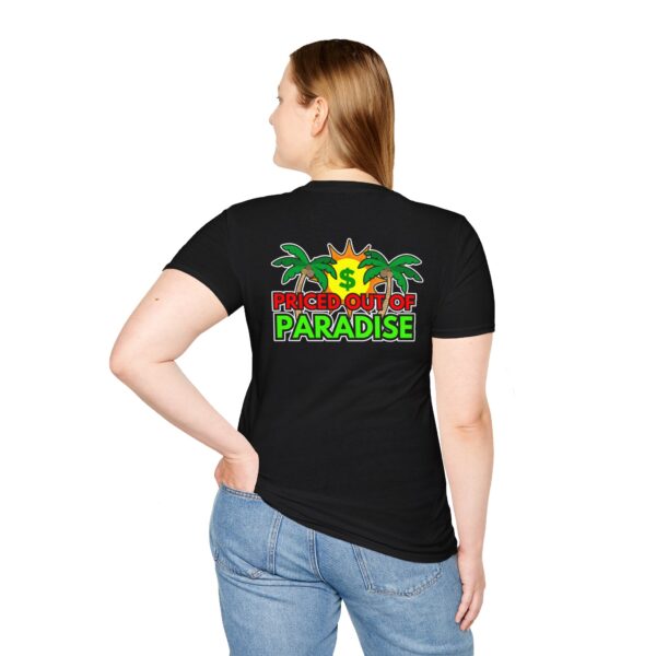 Priced out of Paradise T-Shirt - Image 6